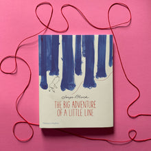 Load image into Gallery viewer, The Big Adventure of a Little Line