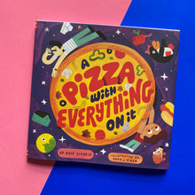 Load image into Gallery viewer, A Pizza With Everything On It