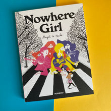 Load image into Gallery viewer, Nowhere Girl
