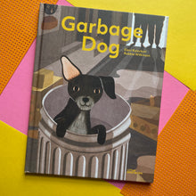 Load image into Gallery viewer, Garbage Dog