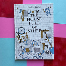 Load image into Gallery viewer, The House Full Of Stuff