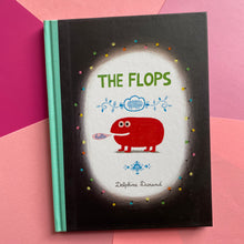 Load image into Gallery viewer, The Flops & Their Fabulous Adventures
