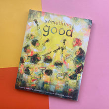 Load image into Gallery viewer, Something Good