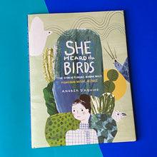 Load image into Gallery viewer, She Heard The Birds