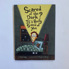 Load image into Gallery viewer, Scared of the Dark? It’s Really Scared of You