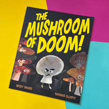 Load image into Gallery viewer, The Mushroom Of Doom!
