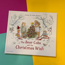Load image into Gallery viewer, The Bear Cubs and the Christmas Wish
