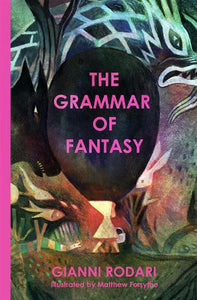 *** PRE ORDER *** The Grammar Of Fantasy