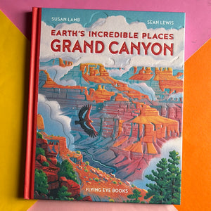 Earth's Incredible Places: Grand Canyon