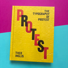 Load image into Gallery viewer, The Typography of Protest: Revolution and rebellion in protest art
