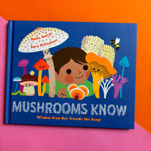 Mushrooms Know