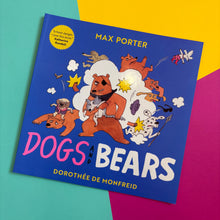 Load image into Gallery viewer, Dogs and Bears
