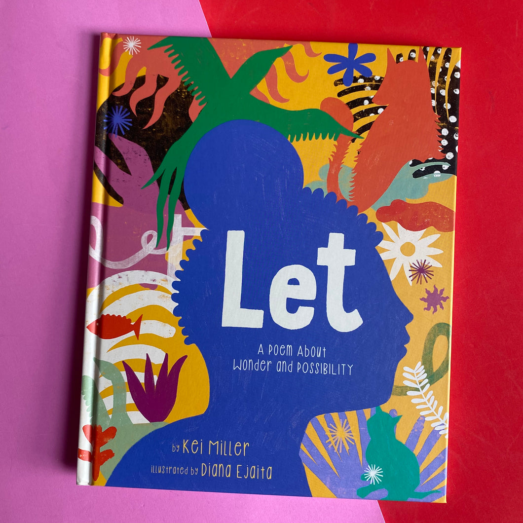 Let - A Poem About Wonder And Possibility
