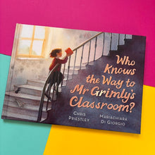 Load image into Gallery viewer, Who Knows the Way to Mr Grimly's Classroom?
