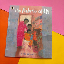 Load image into Gallery viewer, The Fabric Of Us

