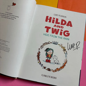 Hilda and Twig : Hide from the Rain