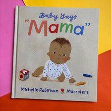 Load image into Gallery viewer, Baby Says "Mama"
