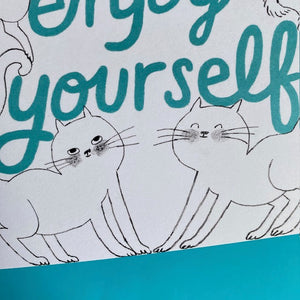 Enjoy Your Self Greetings Card