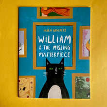 Load image into Gallery viewer, William And The Missing Masterpiece *signed copies*
