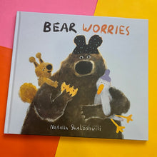 Load image into Gallery viewer, Bear Worries
