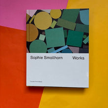 Load image into Gallery viewer, Sophie Smallhorn: Works
