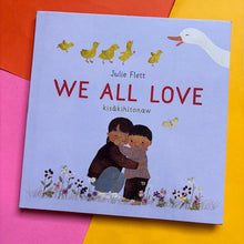 Load image into Gallery viewer, We All Love
