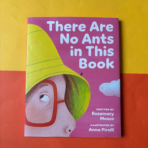 There Are No Ants in This Book