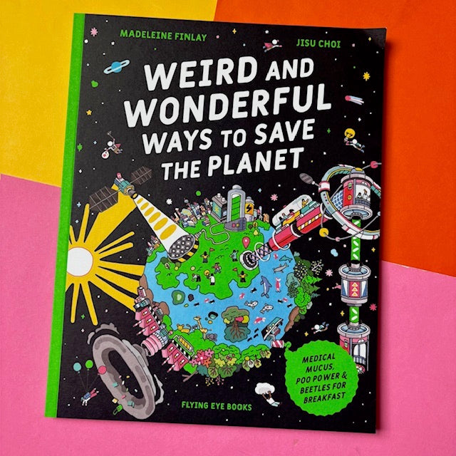 Beetles for Breakfast : ... and Other Weird and Wonderful Ways To Save The Planet