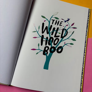 The Wild Hooboo : A Story About Freedom