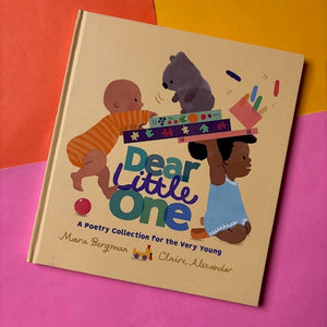 Dear Little One:  A Poetry Collection for the Very Young