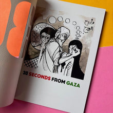 Load image into Gallery viewer, 30 Seconds from Gaza : Diary of Genocide
