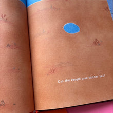 Load image into Gallery viewer, The Vanishing Sea : The Tale of How the Aral Sea Became the Aral Desert
