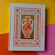 Load image into Gallery viewer, Folkish: Illustrations Inspired by Folklore
