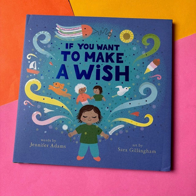 If You Want To Make A Wish