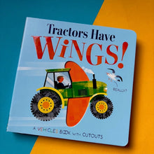 Load image into Gallery viewer, Tractors Have Wings!
