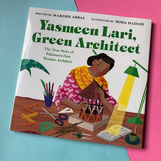 Yasmeen Lari, Green Architect : The True Story of Pakistan's First Woman Architect