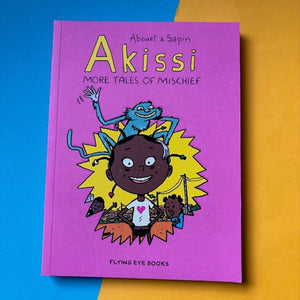 Akissi: More Tales of Mischief