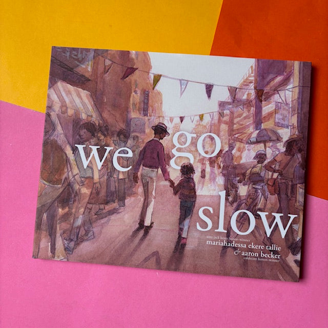 We Go Slow