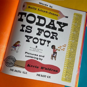 Today Is For You!
