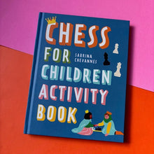 Load image into Gallery viewer, Chess For Children Activity Book
