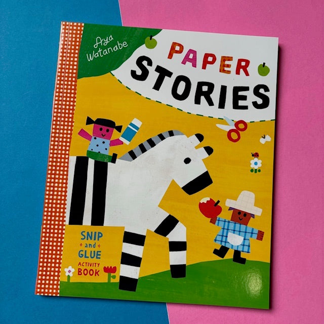 Paper Stories: A Snip-and-Glue Activity Book