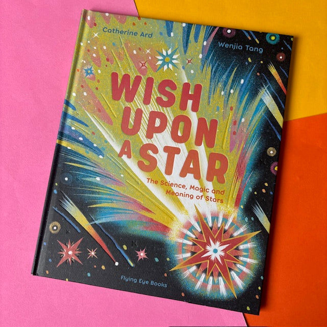 Wish Upon a Star: The Science, Magic and Meaning of Stars – SHELF