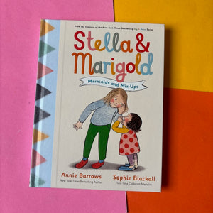 Stella & Marigold: Mermaids and Mix-Ups