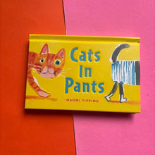Load image into Gallery viewer, Cats in Pants
