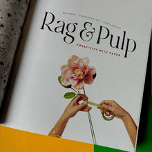 Load image into Gallery viewer, Rag &amp; Pulp - CREATIVITY WITH PAPER
