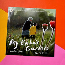 Load image into Gallery viewer, My Baba&#39;s Garden
