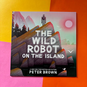 The Wild Robot on the Island