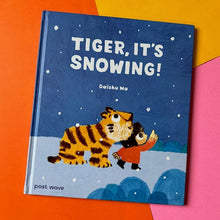 Load image into Gallery viewer, Tiger, It&#39;s Snowing!
