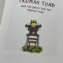 Load image into Gallery viewer, Truman Toad and the Quest for the Perfect Hug
