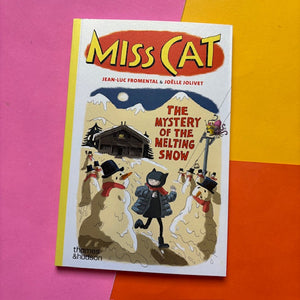 Miss Cat: The Mystery of the Melting Snow